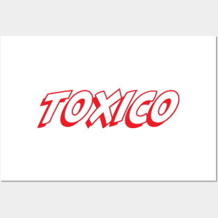 toxico Posters and Art